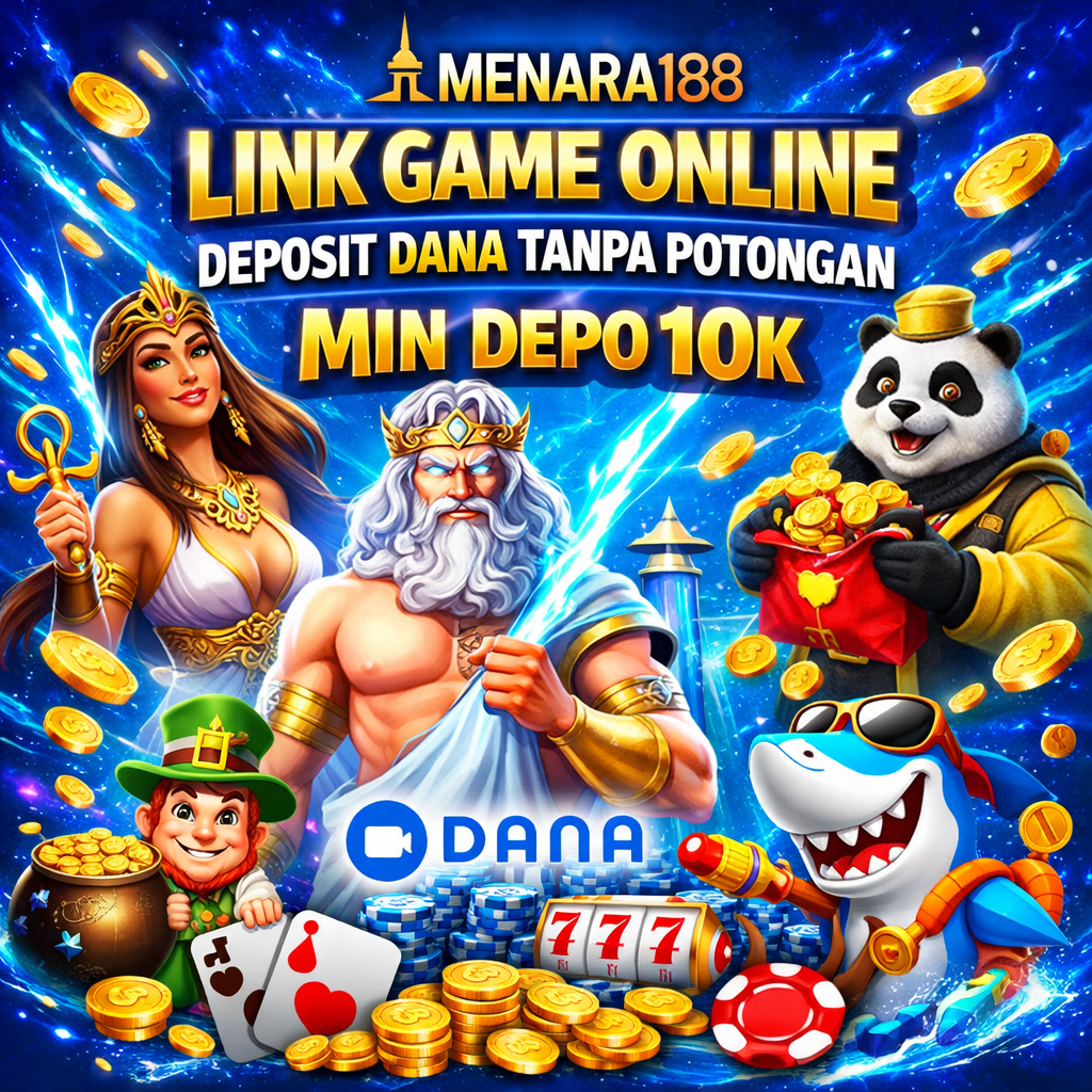 MENARA188: Link Game Online Deposit Dana Tanpa Potongan Min Depo 10k